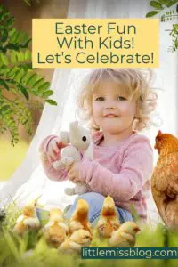 Easter Fun! Ways to Celebrate with Kids littlemissblog.com