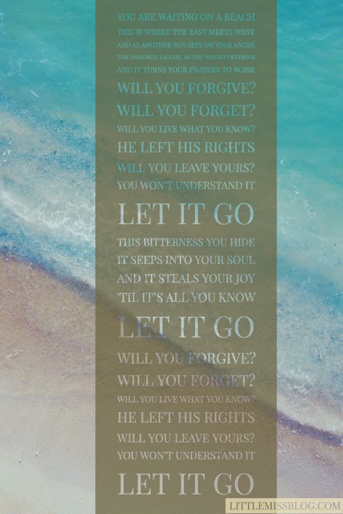 Forgiveness and letting it go lyrics by newsboys littlemissblog.com