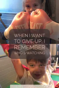 When I want to give up, I remember who’s watching littlemissblog.com