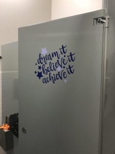 Dream it Believe it Achieve It bathroom quote