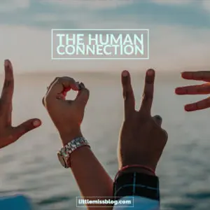 The Human Connection