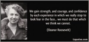 Gaining Strength Quote Strong Women Eleanor Roosevelt