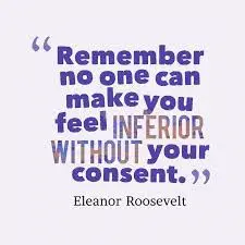 Inferior quote Eleanor Roosevelt