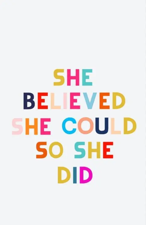 She believed she could