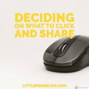 Deciding on What to Click and Share Online