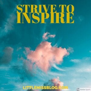 Strive to Inspire